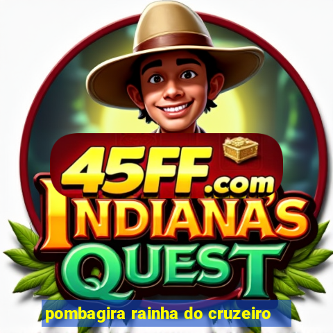 pombagira rainha do cruzeiro